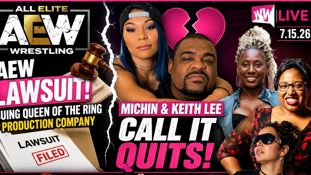 AEW Lawsuit, Michin & Keith Lee Call It Quits|News & Reviews | WWT Live | 7.15.26