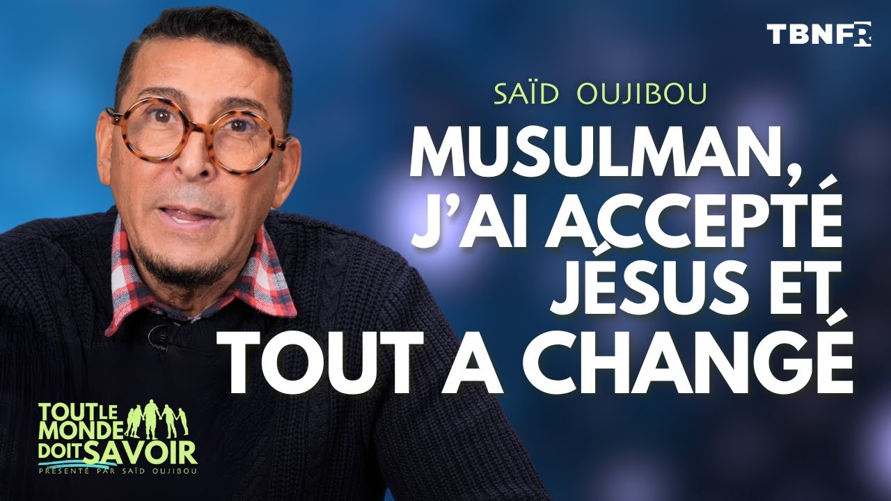 Saïd Oujibou : Musulman, J'ai accepté Jésus et Tout a Changé  | Témoignage | TBN FR