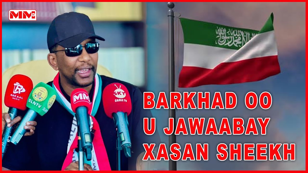 "Xasan Sheekh wax kasta oo uu Somaliland ku sameeyo isaga ayay ku koobnayd"Xildhibaan Barkhad Batuun