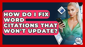 How Do I Fix Word Citations That Won