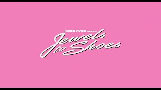 Roger Vivier - Jewels to Shoes