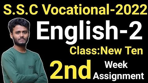 SSC Vocational 2022 2nd Week English-2 Assignment Answer | ভোকেশনাল ২য় সপ্তাহের ইংরেজি-২ এসাইনমেন্ট