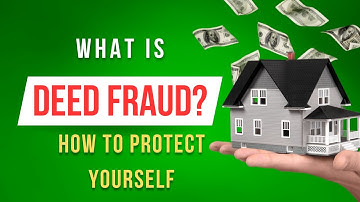 Deed Fraud:  What You Need to Know to Protect Yourself!