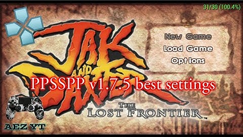 Jax & Daxter®:The Lost Frontier™ PPSSPP v1.7.5 best settings for low specs android phone