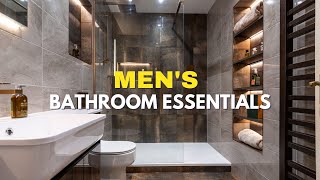 10 Mens Grooming Bathroom Essentials Every Guy Needs