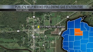 Sawyer County authorities asking for public’s help again following gas station fire