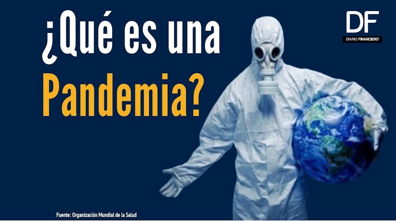 Qu Es Una Pandemia La Organizaci n Mundial De La Salud Responde qu-es-una-pandemia-la-organizaci-n-mundial-de-la-salud-responde