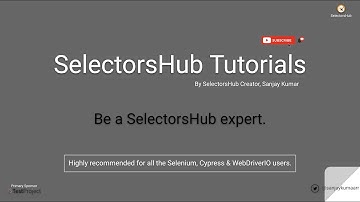 SelectorsHub Tutorial Series Announcement.
