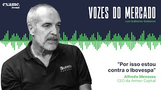 Entrevista com Alfredo Menezes, da Armor Capital | Vozes do Mercado