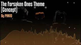 The Forsaken Ones (GoreBox Concept Theme)