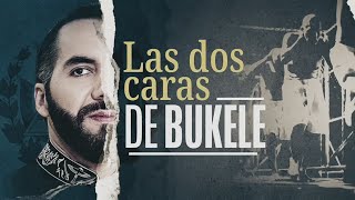 The Two Faces of Bukele | N+ Univision Special