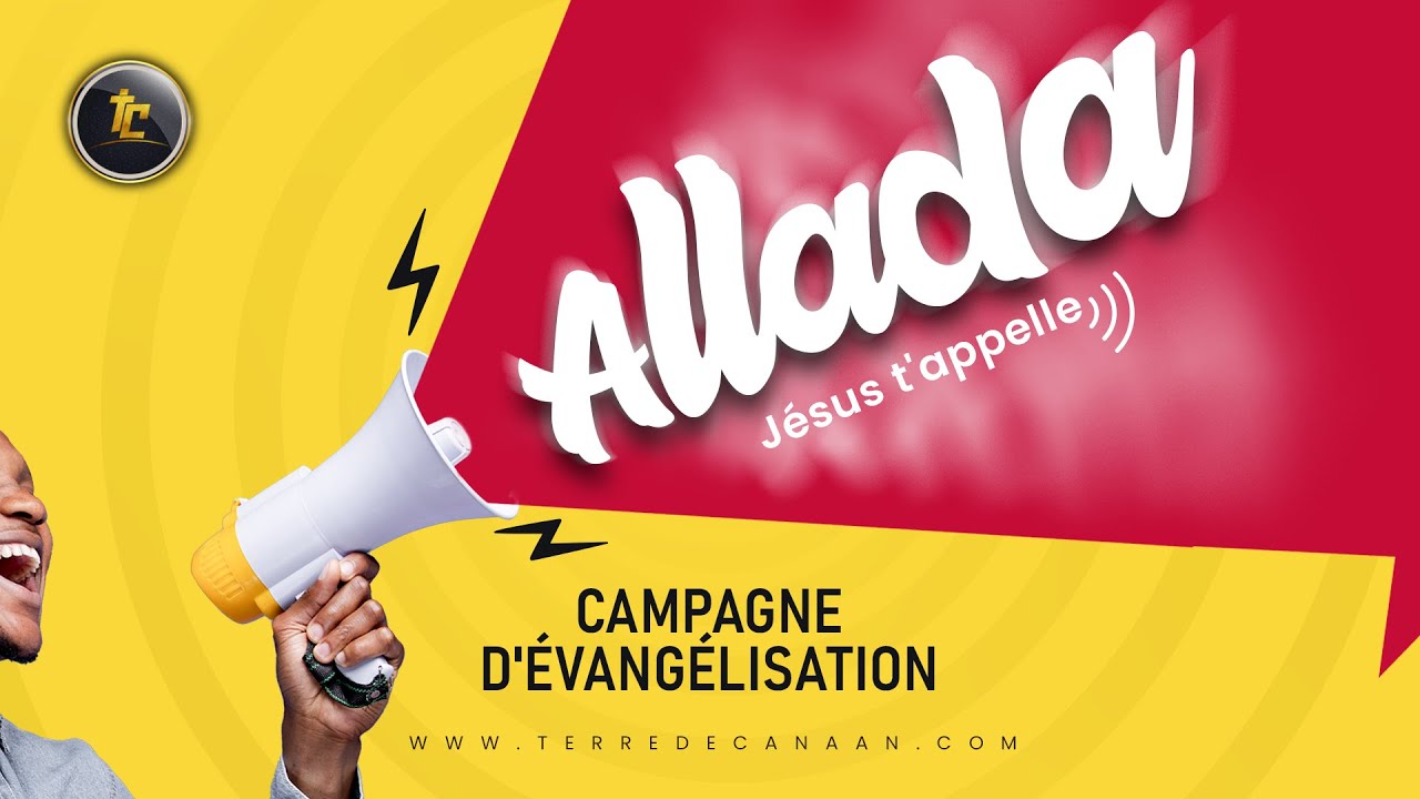 𝑪𝑨𝑴𝑷𝑨𝑮𝑵𝑬 𝑫'𝑬𝑽𝑨𝑵𝑮𝑬𝑳𝑰𝑺𝑨𝑻𝑰𝑶𝑵:  𝑨𝑳𝑳𝑨𝑫𝑨, 𝑱𝑬𝑺𝑼𝑺 𝑻'𝑨𝑷𝑷𝑬𝑳𝑳𝑬