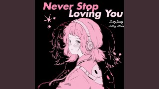 Video thumbnail of "Henry Young - Never Stop Loving You"