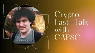 Crypto Fast Talk with GAPSC