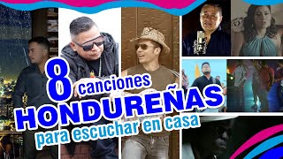 Video thumbnail of "8 Canciones hondureñas para escuchar en casa."