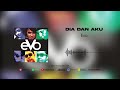 Evo  dia dan aku official audio