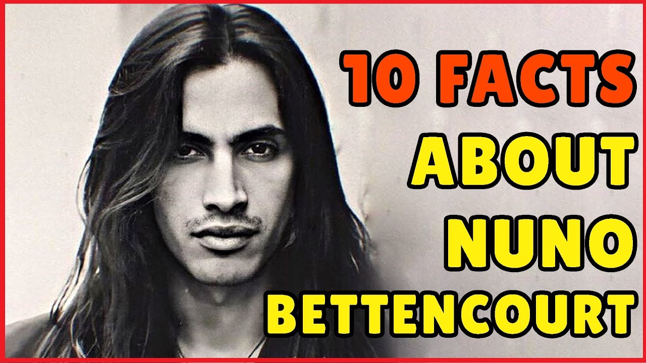 🔴 10 FACTS U DIDN'T KNOW ABOUT NUNO BETTENCOURT (EXTREME) - YouTube