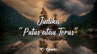 Judika - Putus atau Terus (Karaoke)