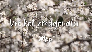 Video thumbnail of "Zbor MPP - Več kot zmagovalci (More Than Conquerors)"