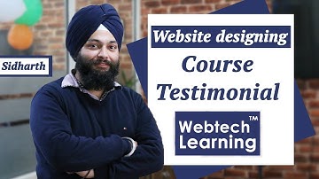 Sidharth Singh - Website Designing Training Testimonial at Webtech Learning- Web Education Academy