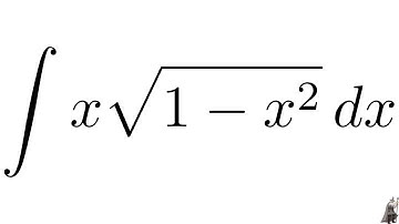 Integral xsqrt(1 - x^2) with u substitution