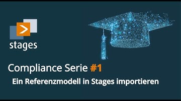 Compliance Serie #1 - Ein Referenzmodell in Stages importieren