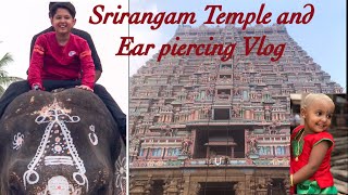 Srirangam Temple | Ear Piercing | Vlog | English
