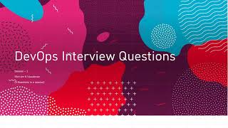 1. DevOps Interview Questions - Session 1