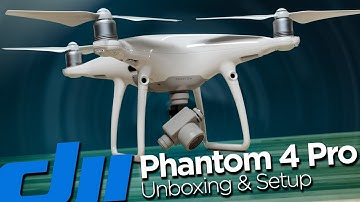 DJI Phantom 4 Pro Unboxing and Initial Setup