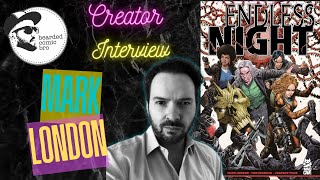Interview with Mark London (CEO/CCO of Mad Cave Studios and writer of Endless Night)
