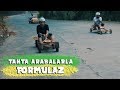 TAHTA ARABALARLA FORMULAZ YAPTIK!