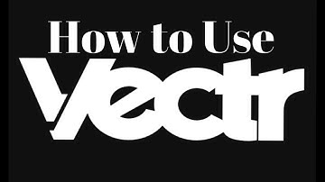 How to use Vectr 2016 (Tutorial)