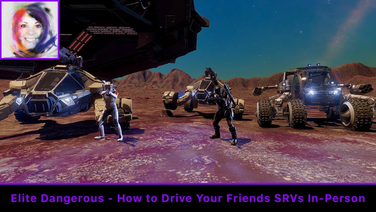 How to Drive Your Friends SRV (In-Person) - Elite Dangerous - YouTube
