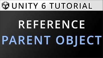 Unity 6 Tutorial: How to Get Parent Objects Through Scripting | Transform.parent Explained