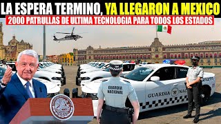 😳Mexico estrena dos mil patrullas equipadas con alta tecnologia, seran distribuidas en todo Mexico