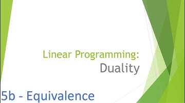 Linear Programming Duality 5b: LP equivalence
