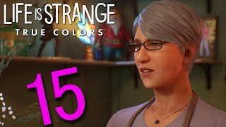 Honig im Kopf ⛰️ Life is Strange: True Colors [15]