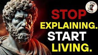 Stop Explaining Yourself – Stoics Never Did