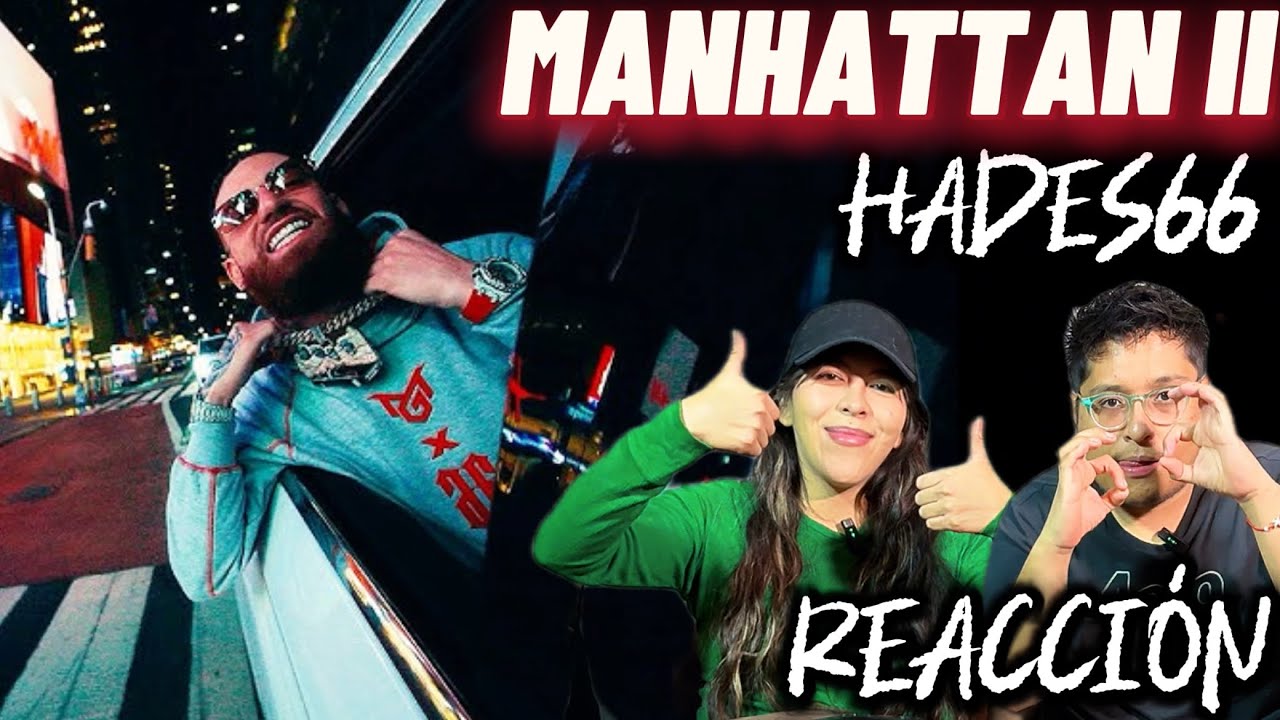 Manhattan II - Hades66 (REACCIÓN)