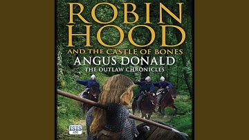 Chapter 14.11 - Robin Hood and the Castle of Bones