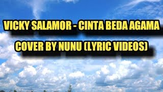 Lirik Lagu Cinta Beda Agama - Vicky Salamor cover By Nunu