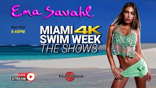 May 29 8:45pm EMA SAVAHL | Official Miami Swim Week - The Shows 2024 | Swimwear Runway Bikini Models