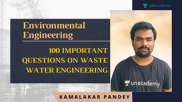 100 Important Questions of Waste Water Engineering | Environmental Engineering | GATE/ESE 2021