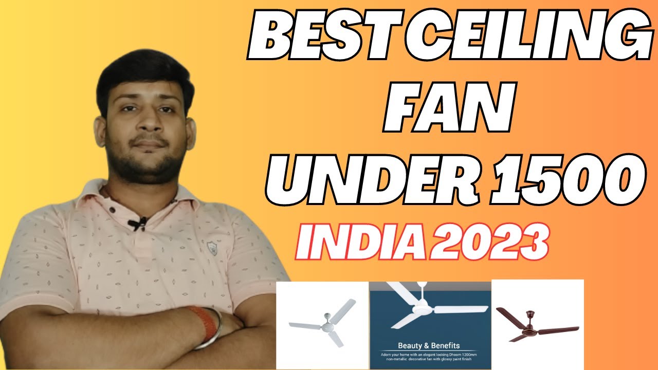 Best Ceiling Fan Under 1500 Best Ceiling Fan 2023 Best Ceiling Fan