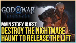 Destroy The Nightmare Haunt to Release The Lift God of War Ragnarok