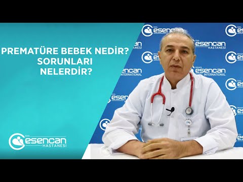 Prematüre Bebek Nedir? Sorunları Nelerdir? Doç. Dr. Nihat Demir  - Özel Esencan Hastanesi