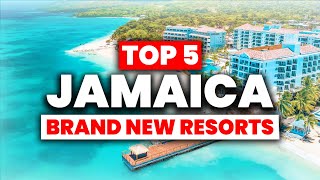 Top 5 Brand New All Inclusive Resorts In Jamaica 2025