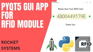 Designing UI based application for RFID Module in Python PyQt5 | Rocket Systems