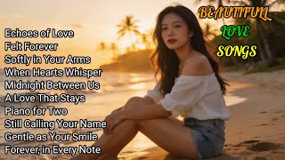 Echoes of Love - Beautifull 🩷 Love Songs Relaxing 🎵 | Best Lyrics Video. 27-03-2026