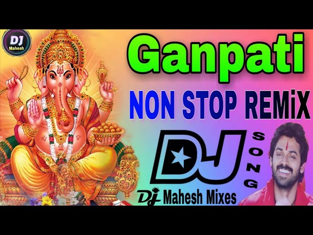 Ganapati Non stop Remix DJ song || DJ Mahesh kataripalem class=